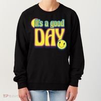 It's A Good Day Retro Positive Happy Women's Sweatshirt thumb 0