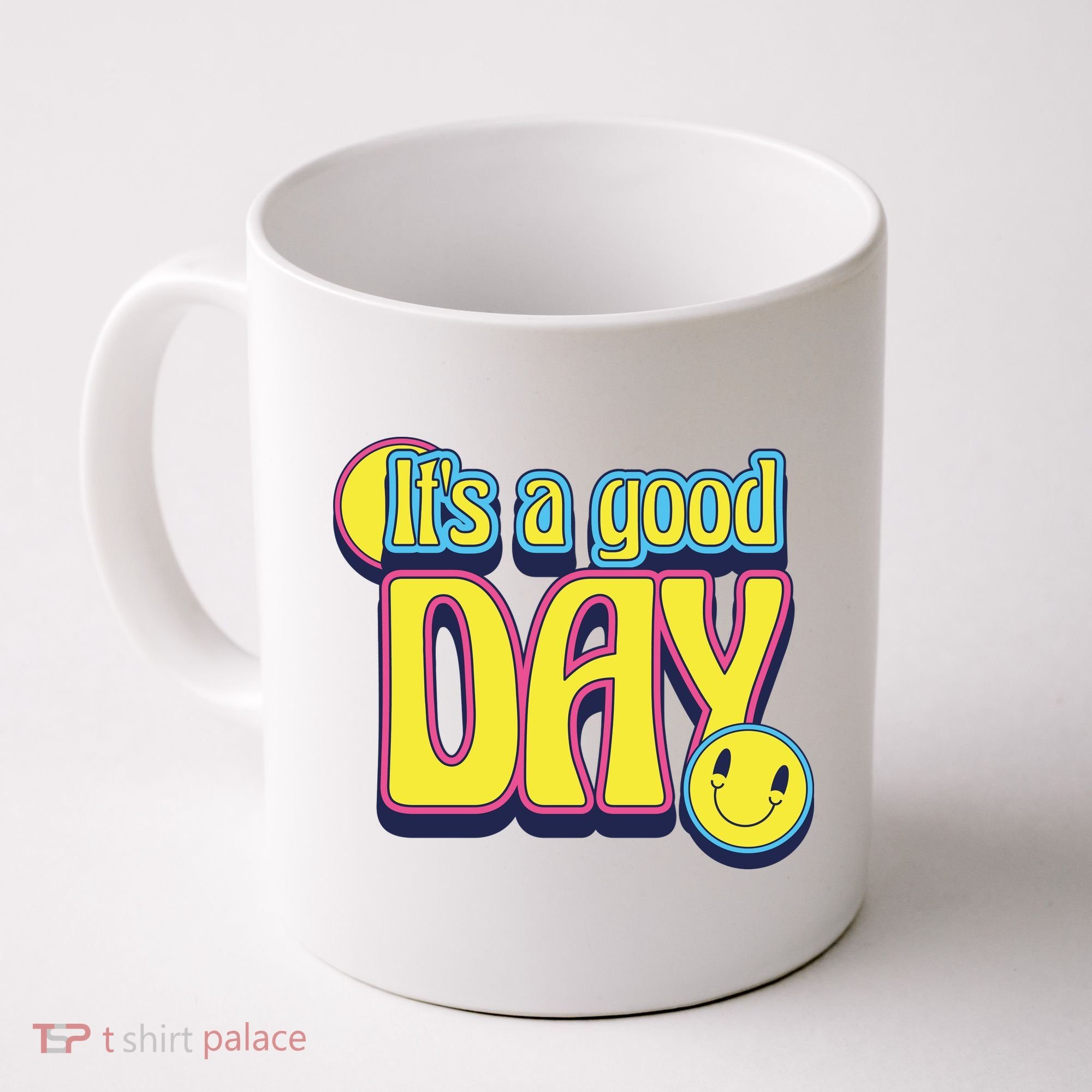 It's A Good Day Retro Positive Happy Coffee Mug