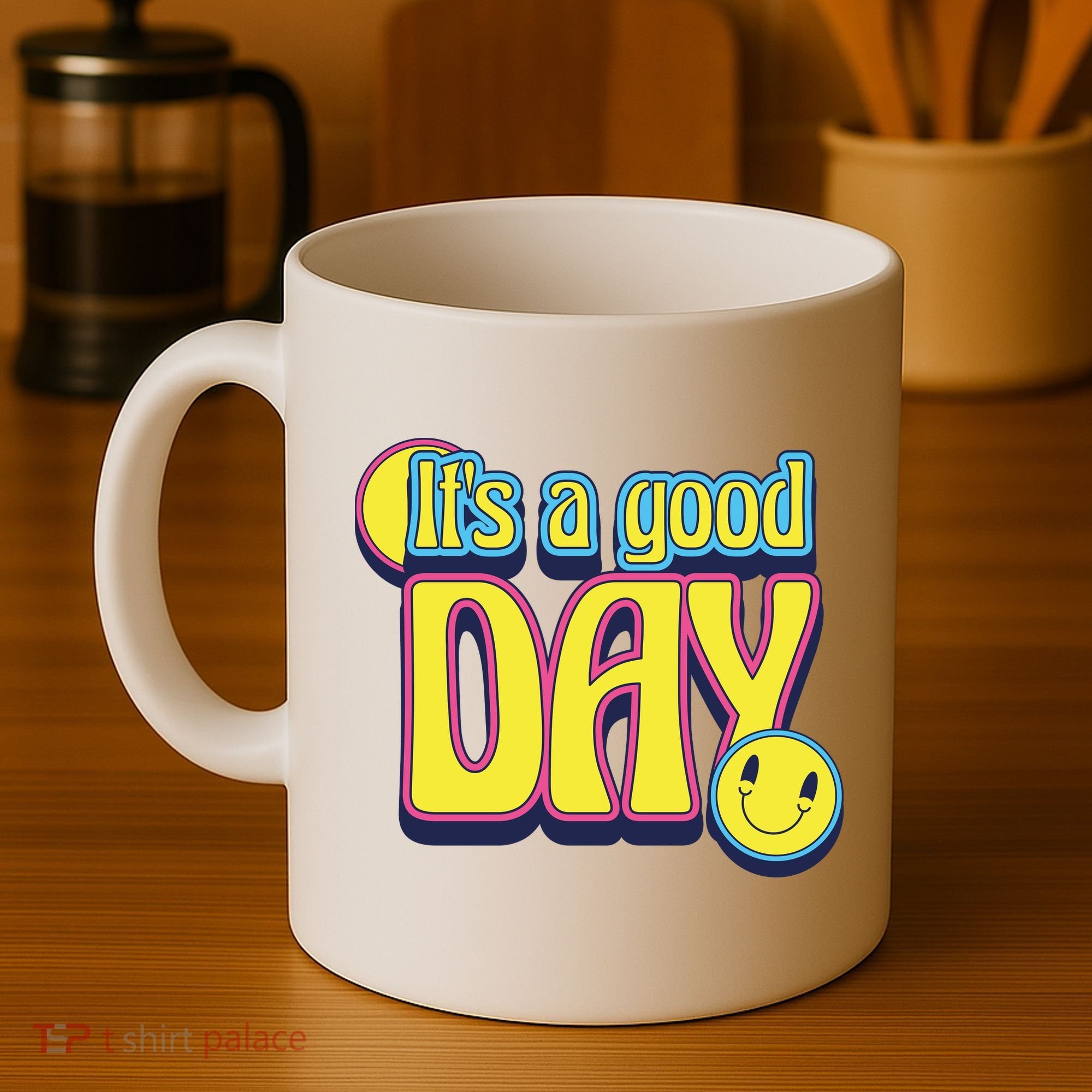 It's A Good Day Retro Positive Happy Coffee Mug