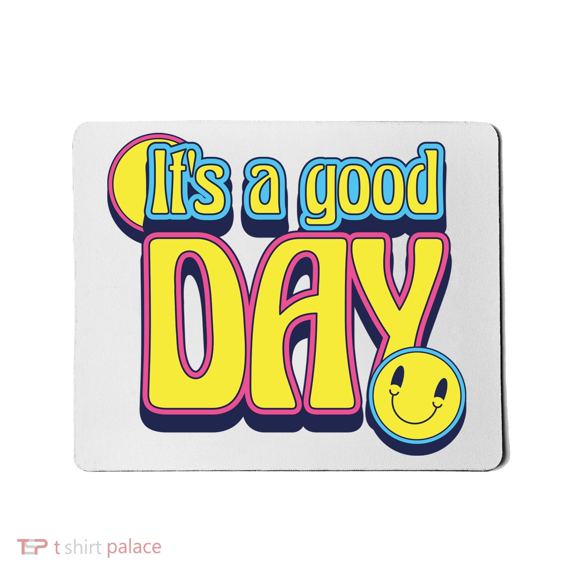 It's A Good Day Retro Positive Happy Mousepad