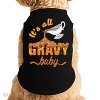 It's All Gravy Baby Funny Thanksgiving Dinner Gravy Boat Cute Gift Doggie Tank thumb 0
