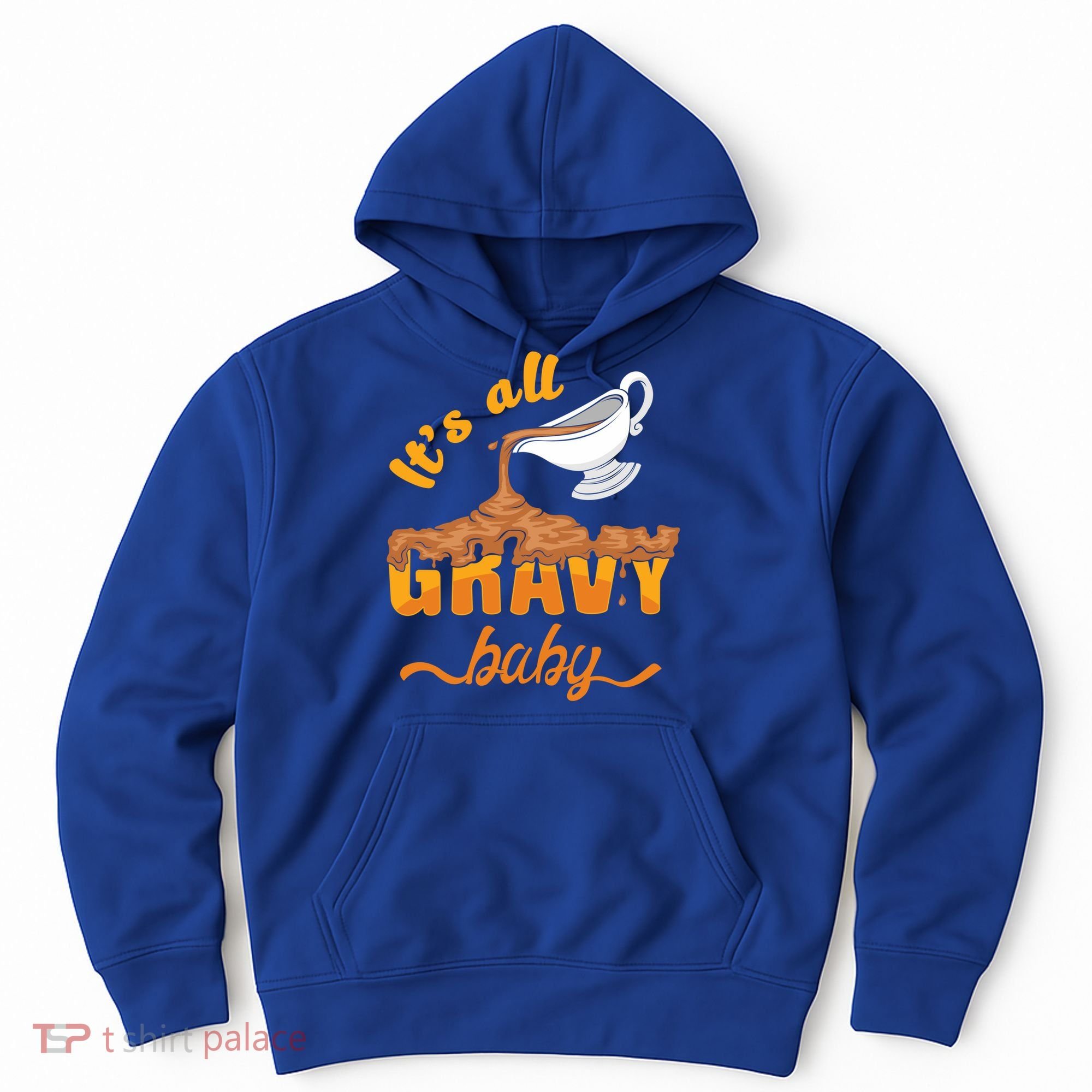 It's All Gravy Baby Funny Thanksgiving Dinner Gravy Boat Cute Gift Hoodie