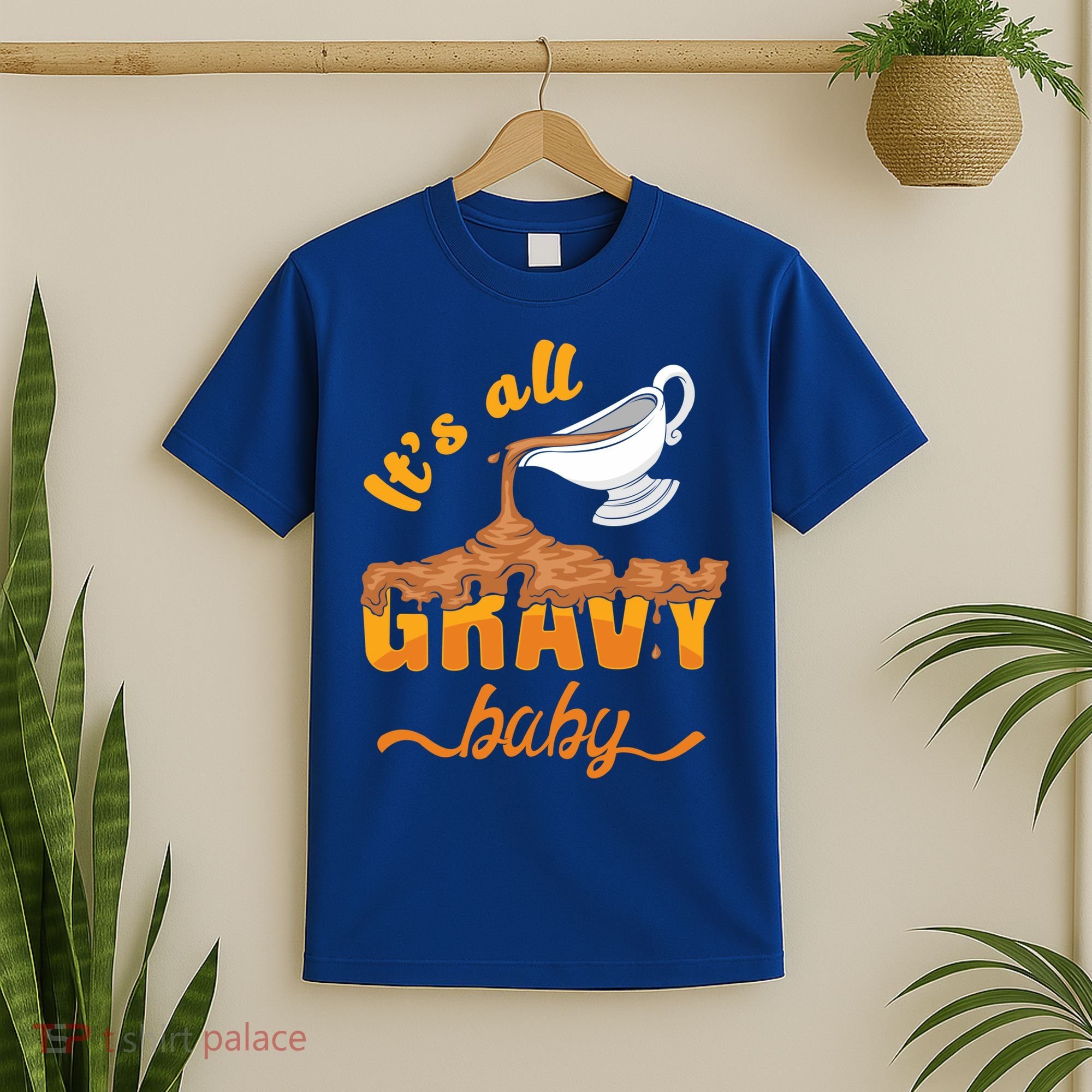 It's All Gravy Baby Funny Thanksgiving Dinner Gravy Boat Cute Gift T-Shirt