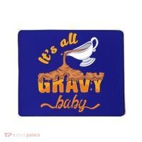 It's All Gravy Baby Funny Thanksgiving Dinner Gravy Boat Cute Gift Mousepad thumb 0