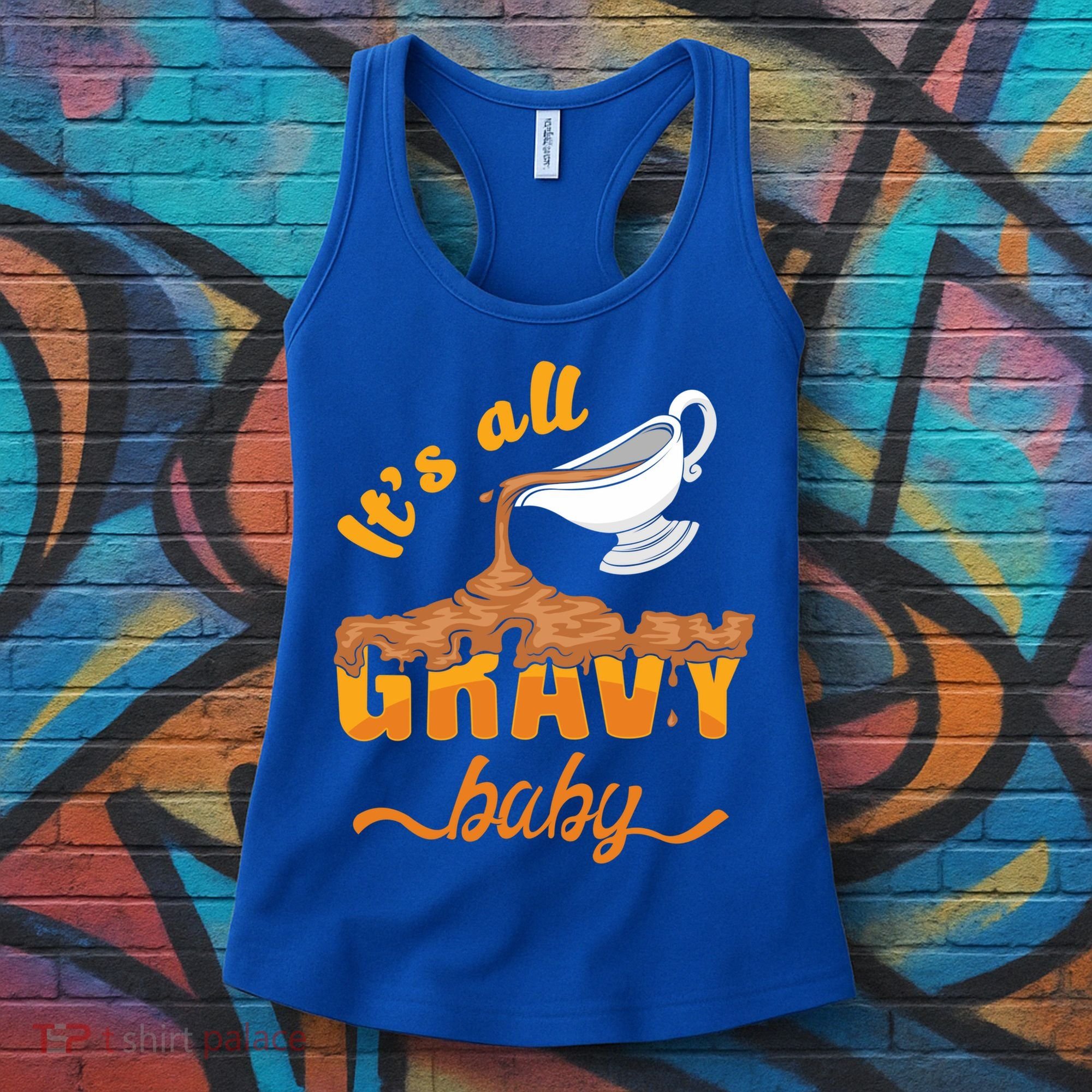 It's All Gravy Baby Funny Thanksgiving Dinner Gravy Boat Cute Gift Women's Tank Top