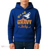 It's All Gravy Baby Funny Thanksgiving Dinner Gravy Boat Cute Gift Kids Hoodie thumb 4