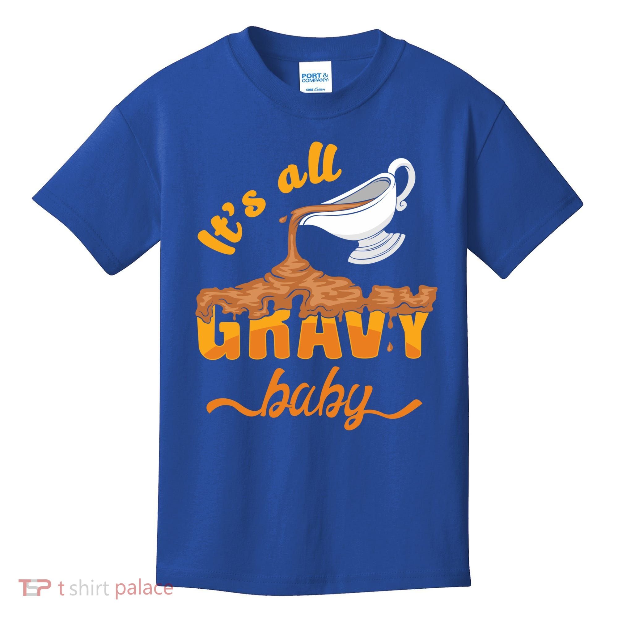 It's All Gravy Baby Funny Thanksgiving Dinner Gravy Boat Cute Gift Kids T-Shirt