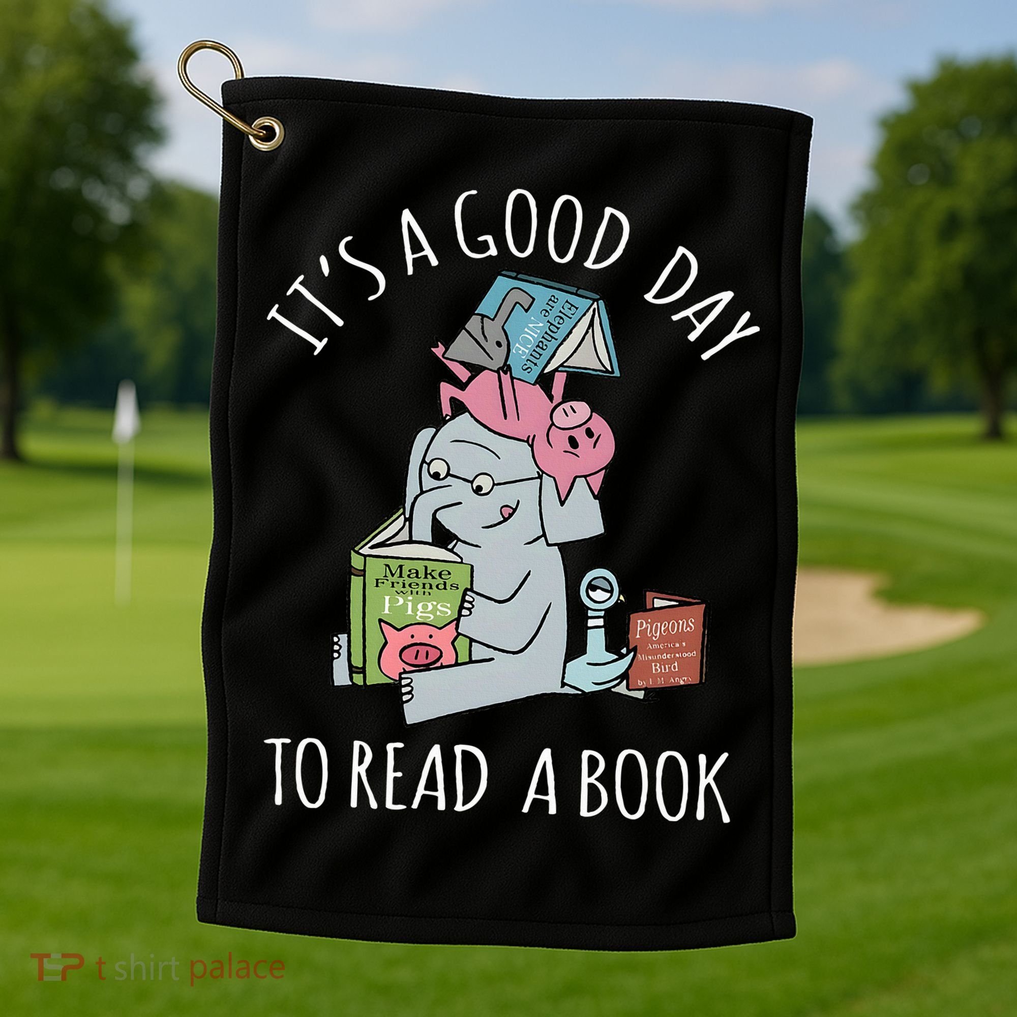 Its A Good Day To Read Book Lover Cute Pig And Elephant Golf Towel