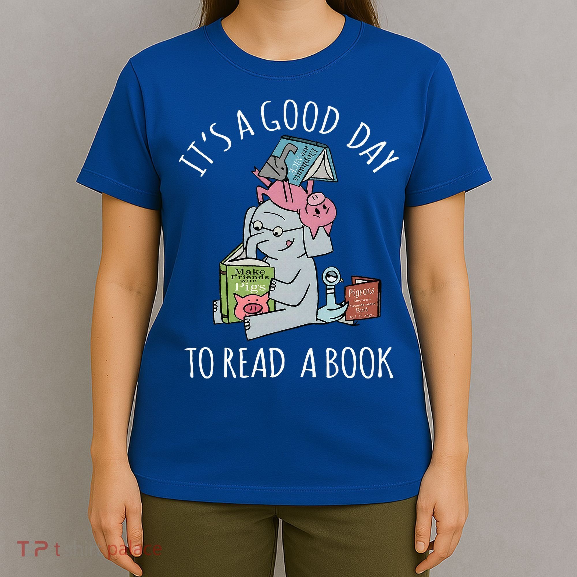 Its A Good Day To Read Book Lover Cute Pig And Elephant T-Shirt