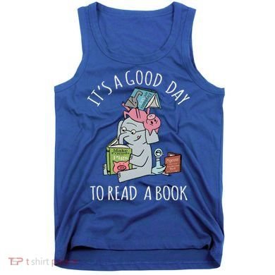 Its A Good Day To Read Book Lover Cute Pig And Elephant Tank Top