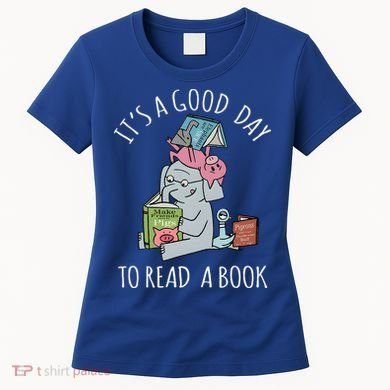 Its A Good Day To Read Book Lover Cute Pig And Elephant Women's T-Shirt