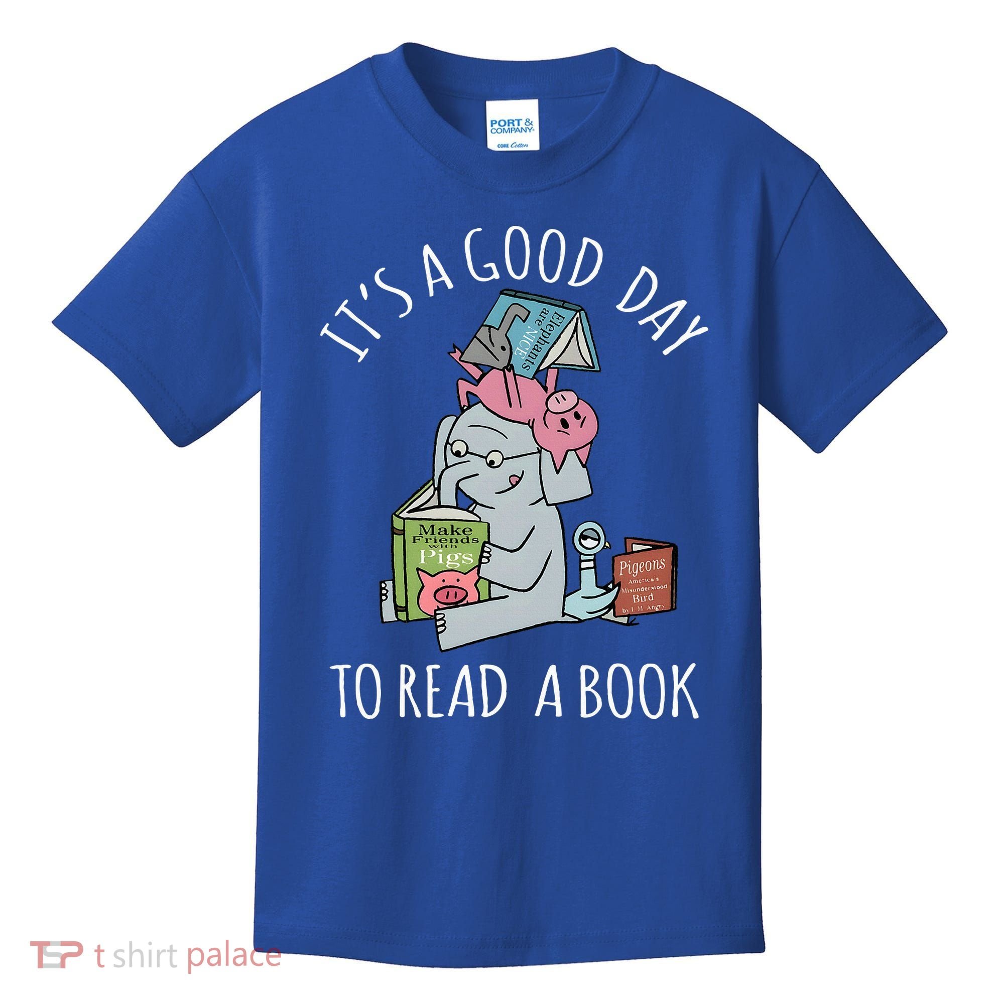 Its A Good Day To Read Book Lover Cute Pig And Elephant Kids T-Shirt