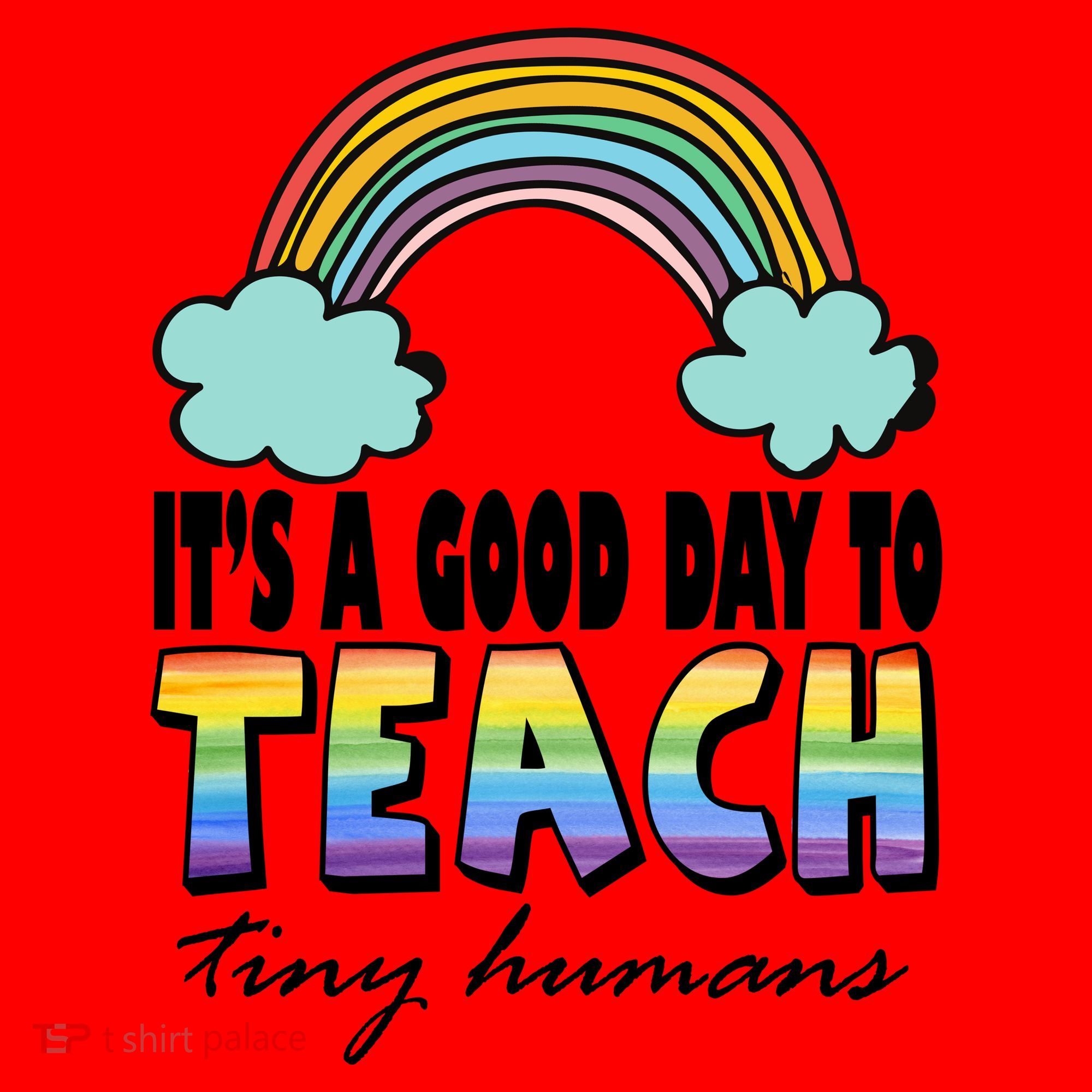 Its A Good Day TO Teach Tiny Humans Rainbow Santa Hat
