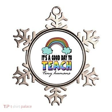 Its A Good Day TO Teach Tiny Humans Rainbow Ornament