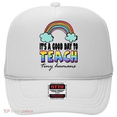 Its A Good Day TO Teach Tiny Humans Rainbow Hat