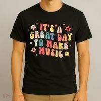 Its A Good Day To Make Music Musician Band Music Teacher T-Shirt thumb 3