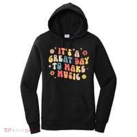 Its A Good Day To Make Music Musician Band Music Teacher Women's Hoodie thumb 0