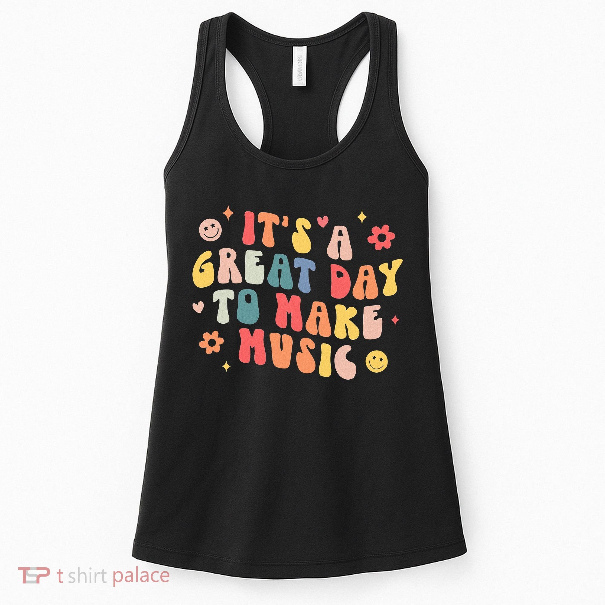 Its A Good Day To Make Music Musician Band Music Teacher Women's Tank Top