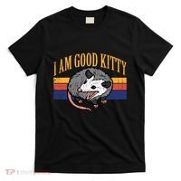 I Am Good Kitty Opossum Retro Possum Cat Pet T-Shirt thumb 0