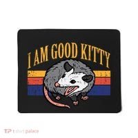 I Am Good Kitty Opossum Retro Possum Cat Pet Mousepad thumb 0