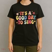 Its A Good Day To Sing Musician Band Music Teacher T-Shirt thumb 4
