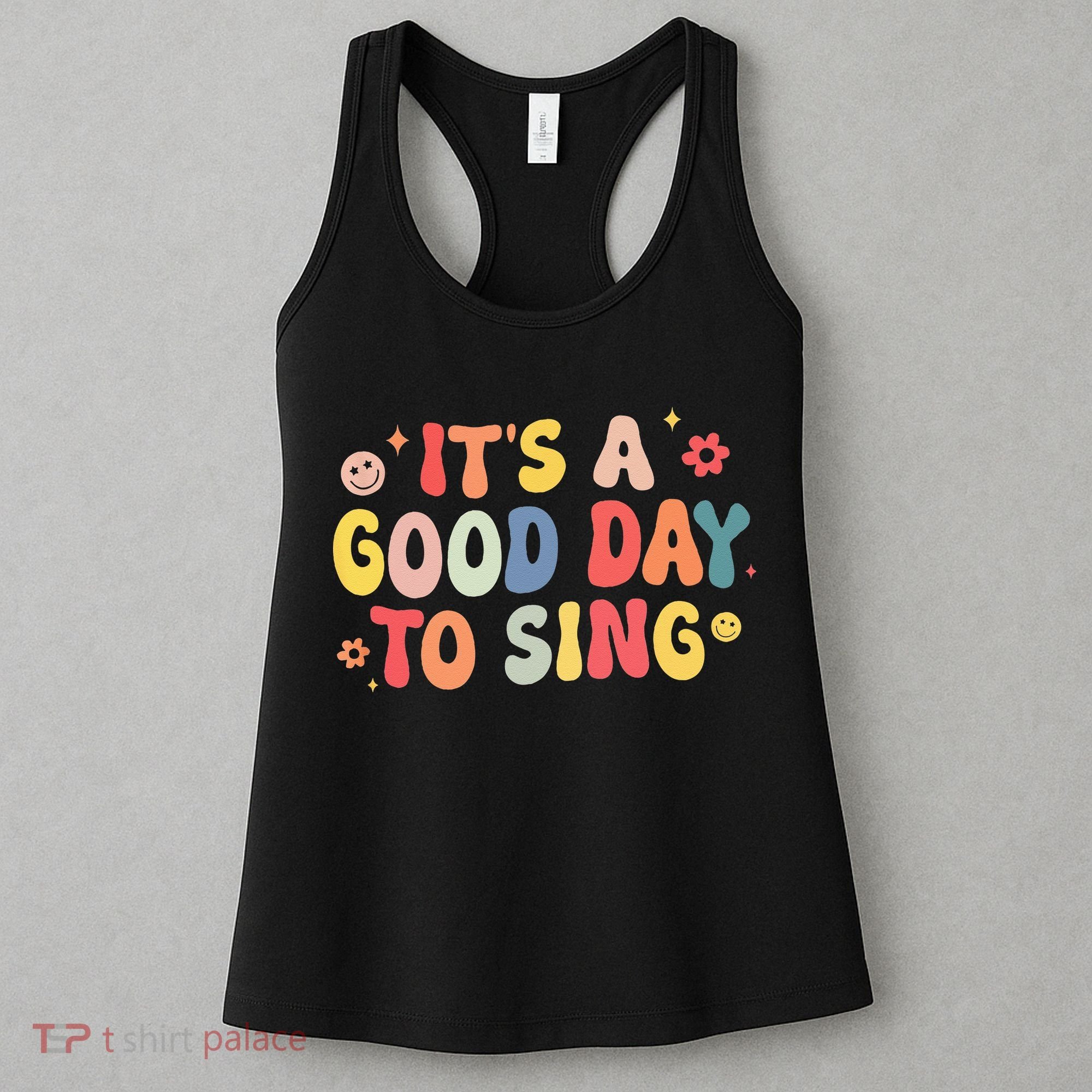 Its A Good Day To Sing Musician Band Music Teacher Women's Tank Top