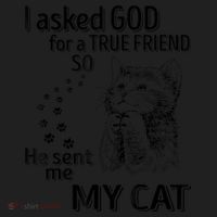 I Asked God For A True Friend So He Sent Me My Cat Women's Sweatshirt thumb 2
