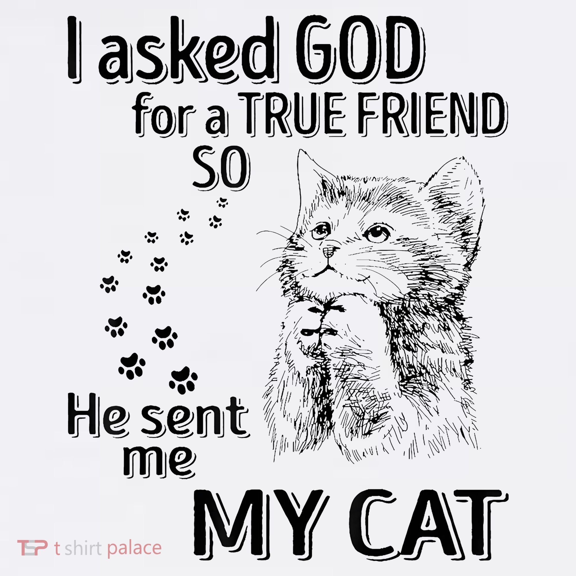 I Asked God For A True Friend So He Sent Me My Cat Apron