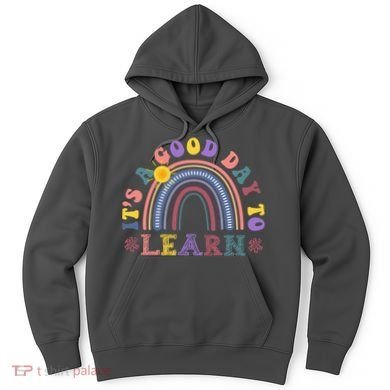 It's A Good Day To Learn Colorful Rainbow Back To School Hoodie