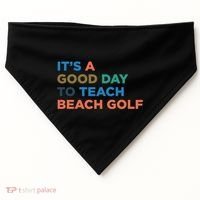 ItS A Good Day To Teach Beach Golf Coach Cute Gift USA-Made Doggie Bandana thumb 0