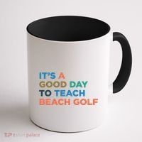 ItS A Good Day To Teach Beach Golf Coach Cute Gift Coffee Mug thumb 1