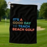 ItS A Good Day To Teach Beach Golf Coach Cute Gift Golf Towel thumb 1