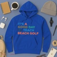 ItS A Good Day To Teach Beach Golf Coach Cute Gift Hoodie thumb 3
