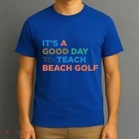 ItS A Good Day To Teach Beach Golf Coach Cute Gift T-Shirt thumb 3