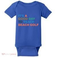 ItS A Good Day To Teach Beach Golf Coach Cute Gift Baby Bodysuit thumb 0
