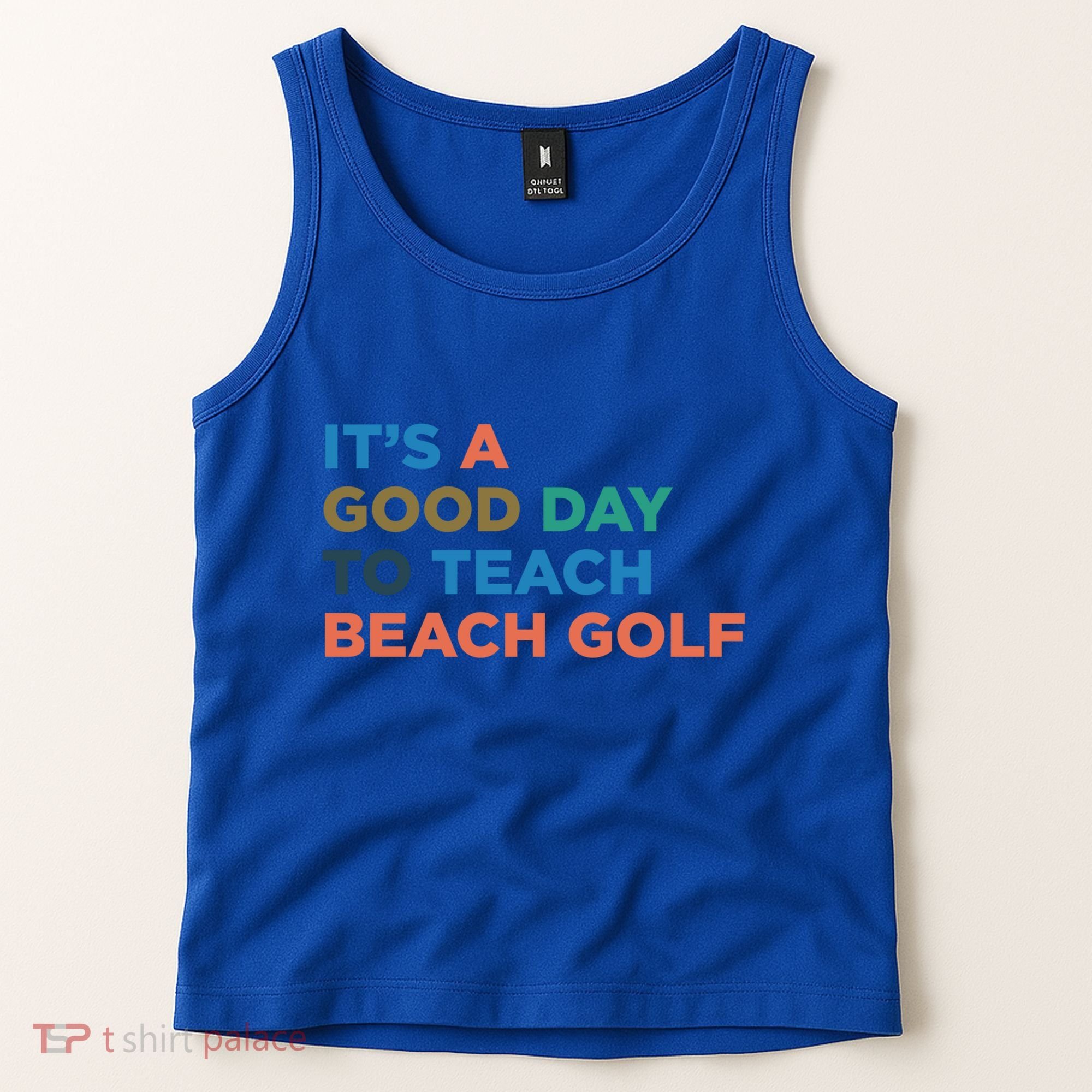 ItS A Good Day To Teach Beach Golf Coach Cute Gift Tank Top