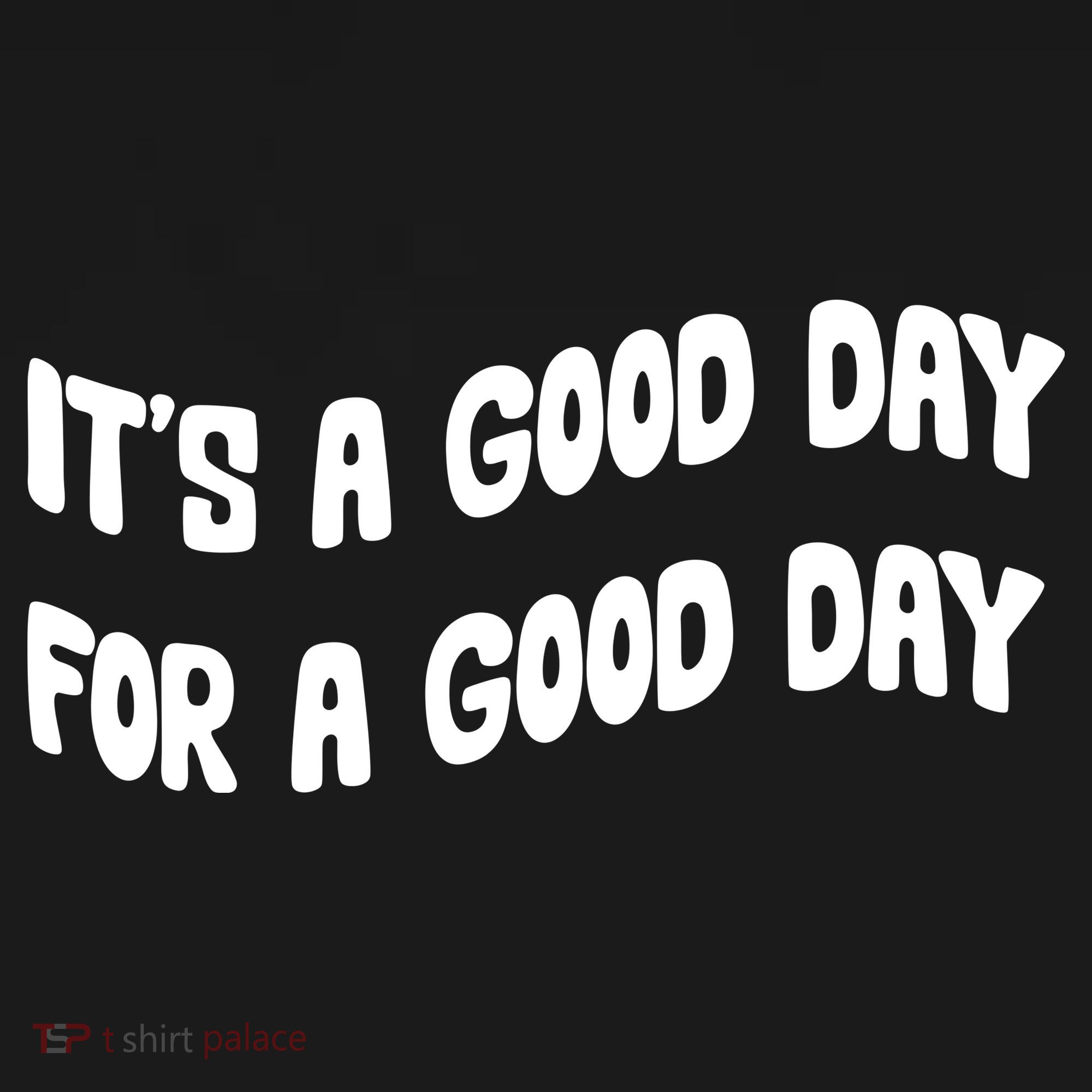 It's A Good Day For A Good Day Pajama Set