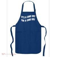 It's A Good Day For A Good Day Apron thumb 0