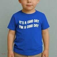 It's A Good Day For A Good Day Toddler T-Shirt thumb 2