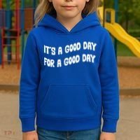 It's A Good Day For A Good Day Kids Hoodie thumb 3
