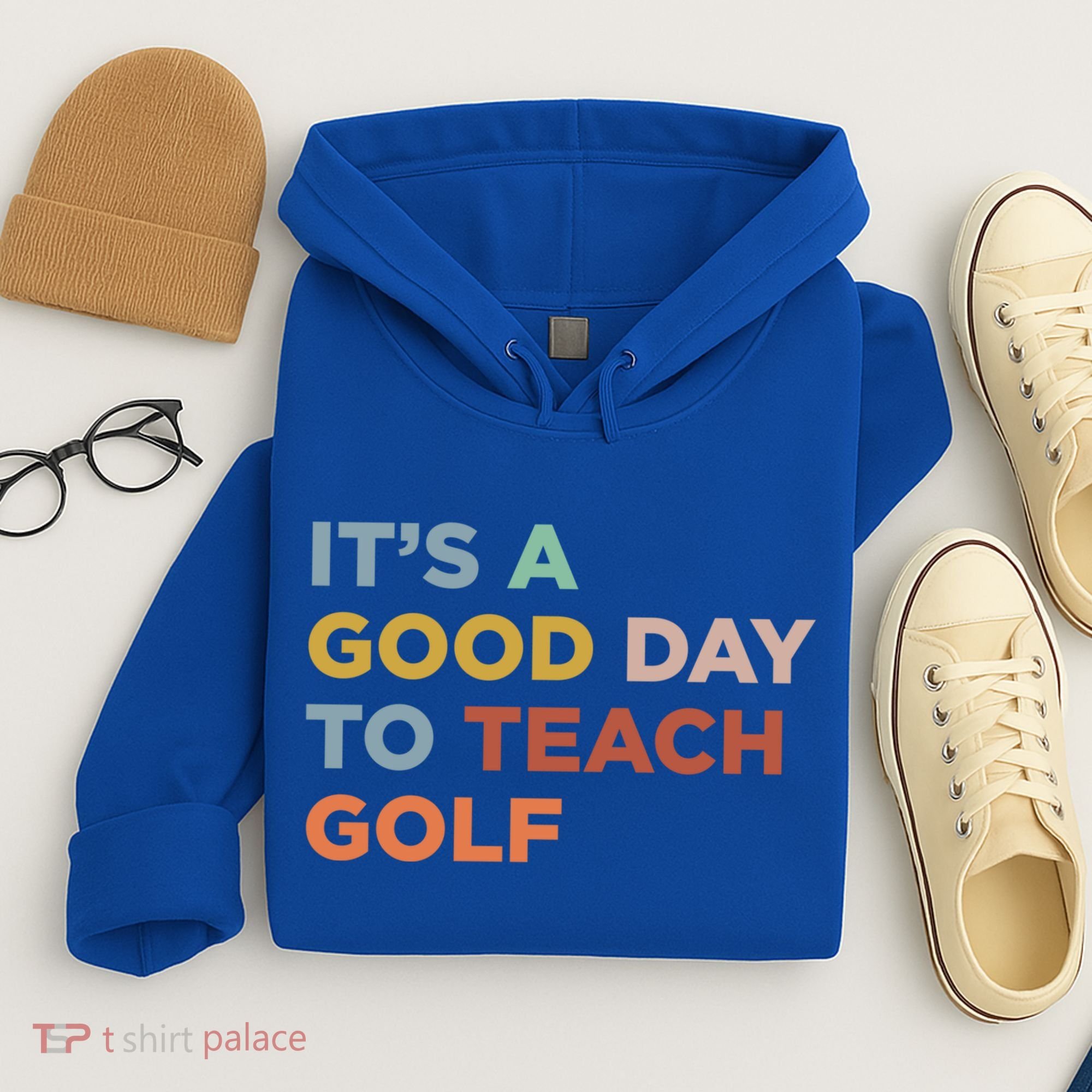 ItS A Good Day To Teach Golf Coach Cute Gift Hoodie