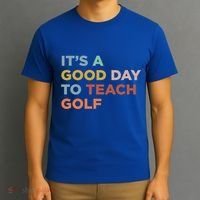 ItS A Good Day To Teach Golf Coach Cute Gift T-Shirt thumb 3