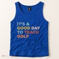 ItS A Good Day To Teach Golf Coach Cute Gift Tank Top thumb 2