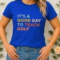 ItS A Good Day To Teach Golf Coach Cute Gift Women's T-Shirt thumb 2