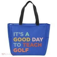 ItS A Good Day To Teach Golf Coach Cute Gift Tote Bag thumb 0
