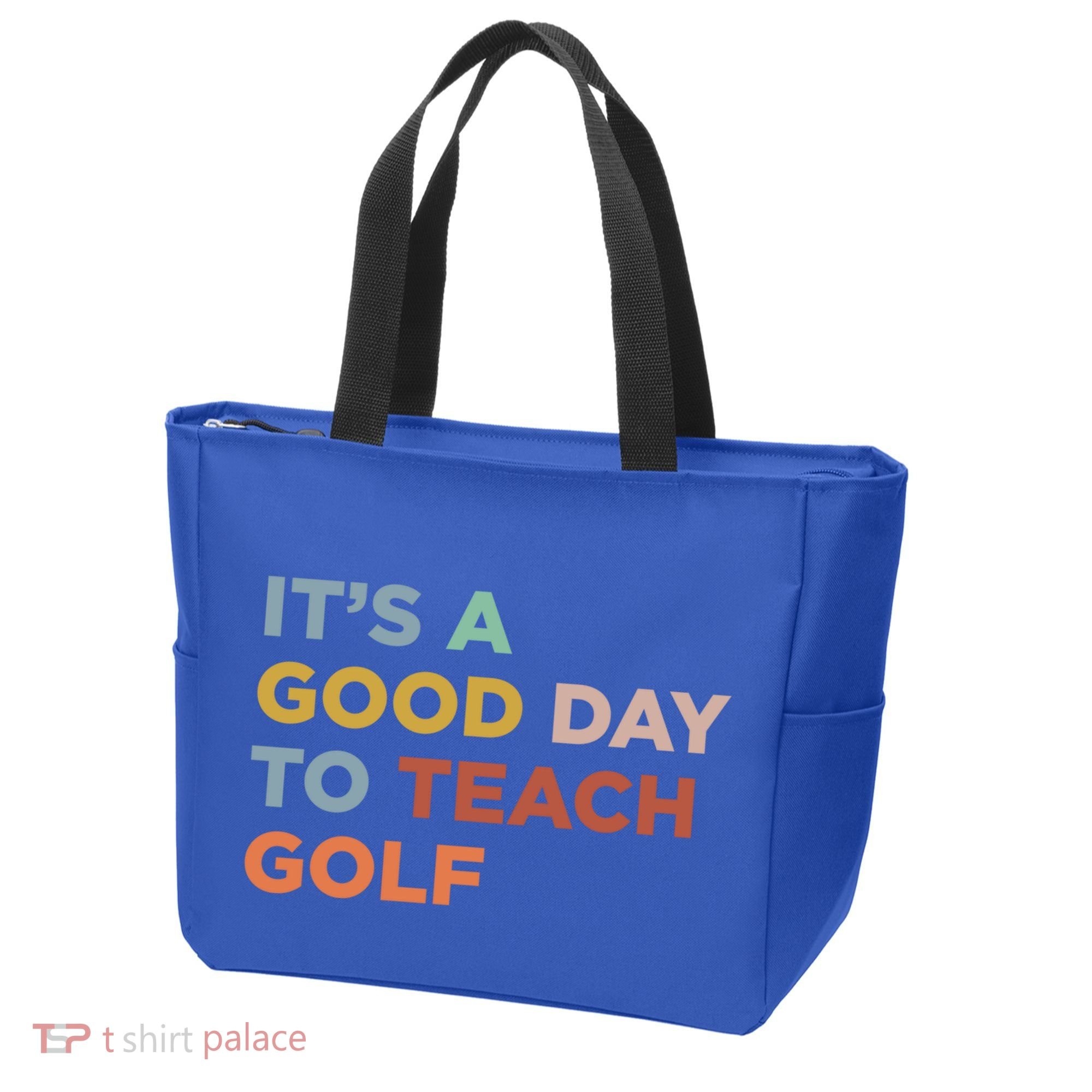 ItS A Good Day To Teach Golf Coach Cute Gift Tote Bag