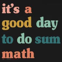 It’s A Good Day To Do Sum Math funny mathTeacher Backpack thumb 2