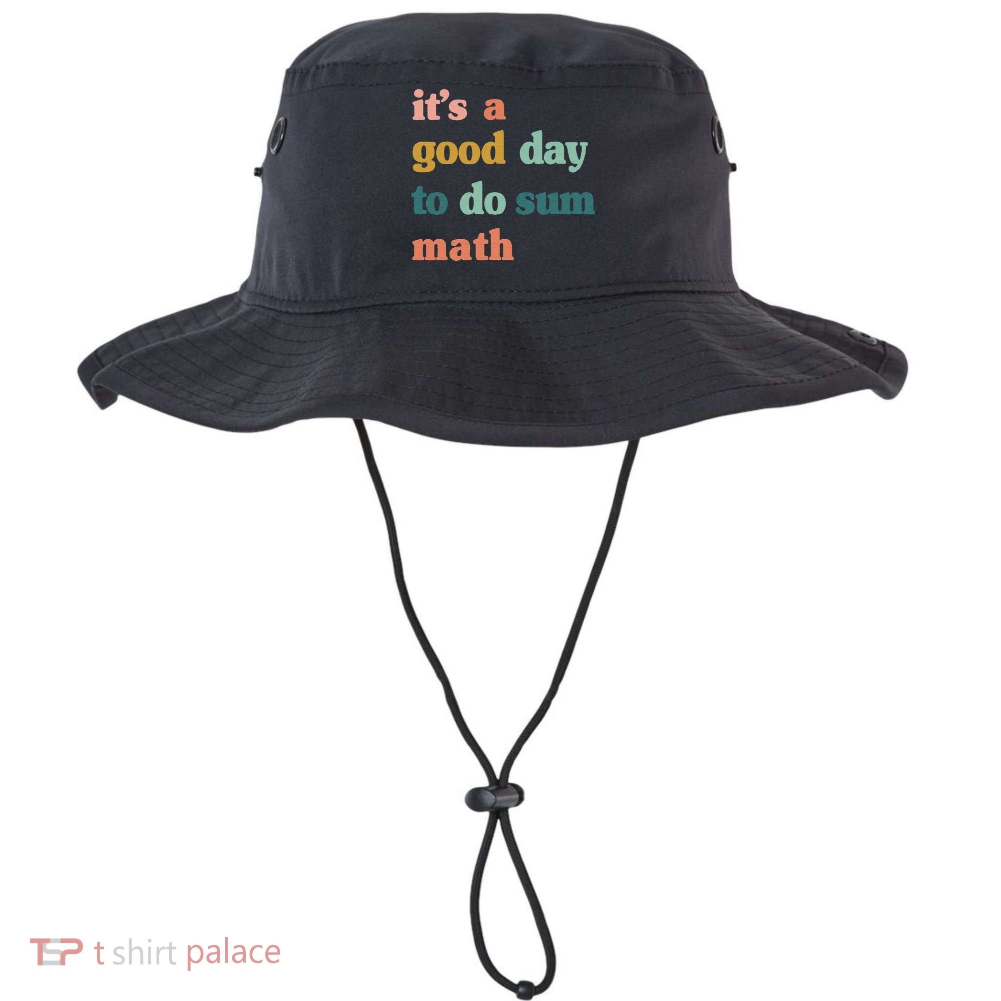 It’s A Good Day To Do Sum Math funny mathTeacher Bucket Hat