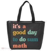 It’s A Good Day To Do Sum Math funny mathTeacher Tote Bag thumb 0