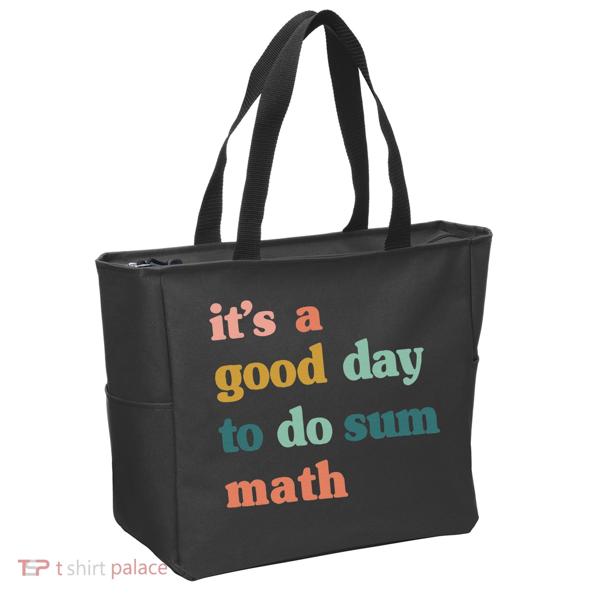 It’s A Good Day To Do Sum Math funny mathTeacher Tote Bag